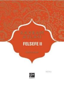 Felsefe II; Kavram Atlası