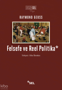Felsefe ve Reel Politika