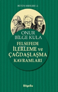 Felsefede İlerleme Ve Çağdaşlaşma Kavramları