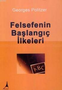 Felsefenin Başlangıç İlkeleri