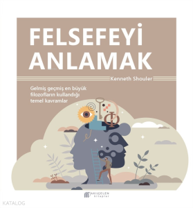 Felsefeyi Anlamak