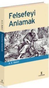 Felsefeyi Anlamak