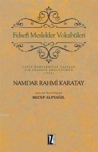 Felsefi Meslekler Vokabüleri; Latin Harfleriyle Yazılan İlk Felsefe Sözlüğümüz (1932)