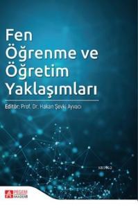 Fen Öğrenme ve Öğretim Yaklaşımları