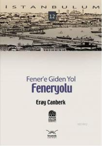 Fener'e Giden Yol| Feneryolu