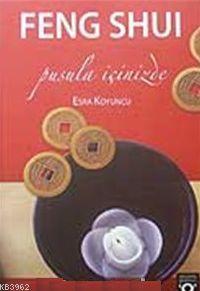 Feng Shui - Pusula İçinizde