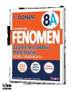 Fenomen Kitap Fenomen 8. Sınıf Geometri Tabanlı Matematik A Soru Bankası 1. Dönem