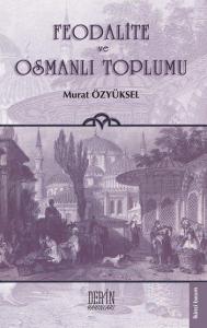Feodalite ve Osmanlı Toplumu