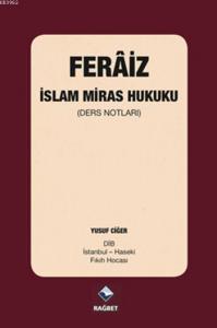 Ferâiz - İslam Miras Hukuku; (Ders Notları)