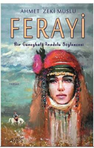 Ferayi - Bir Güneybatı Anadolu Söylencesi