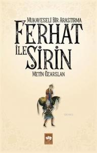 Ferhat ile Şirin - Mukayeseli Bir Araştırma
