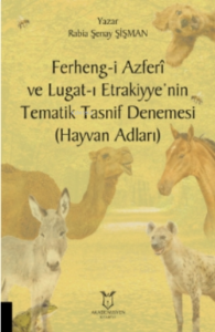 Ferheng-i Azferî ve Lugat - ı Etrakiyye’nin Tematik Tasnif Denemesi (  Hayvan Adları)