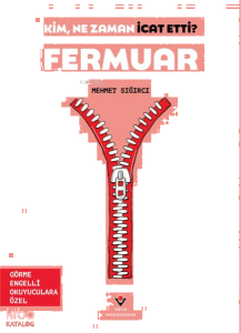 Fermuar - Kim, Ne Zaman İcat Etti?