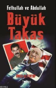 Fethullah ve Abdullah Büyük Takas
