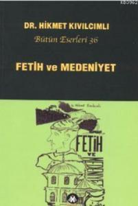 Fetih ve Medeniyet