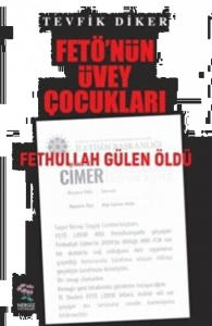 Fetö'nün Üvey Çocukları