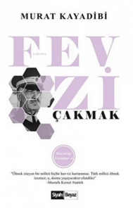 Fevzi Çakmak Karanlığı Yırtanlar - 4