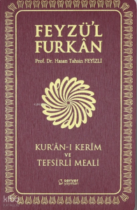 Feyzü'l Furkân Kur'ânı Kerîm ve Tefsirli Meali  (Sempatik Cep Boy - İnce Cilt - Bordo)