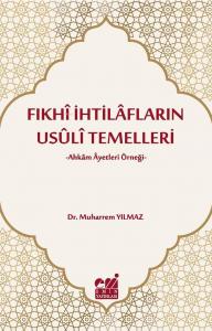 Fıkhi İhtilafların Usuli Temelleri