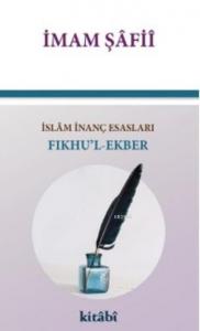 Fıkhu'l Ekber İslam İnanç Esasları
