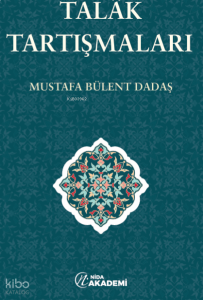 Fıkıh Tarihinde Talâk Tartışmaları