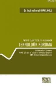 Fikir ve Sanat Eserleri Hukukunda Teknolojik Koruma