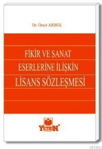 Fikir ve Sanat Eserlerine İlişkin Lisans Sözleşmesi