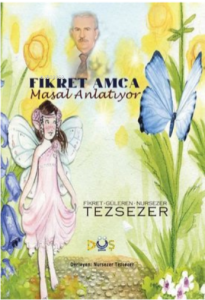 Fikret Amca Masal Anlatıyor