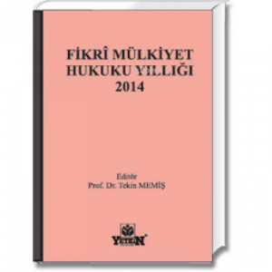 Fikri Mülkiyet Hukuku Yıllığı 2014