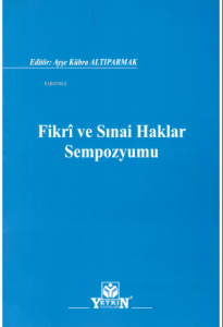 Fikri ve Sınai Haklar Sempozyumu