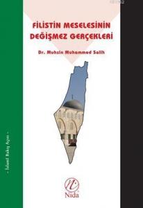 Filistin Meselesinin Değişmez Gerçekleri; İslami Bakış Açısı