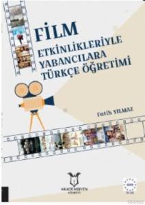 Film Etkinlikleriyle Yabancılara Türkçe Öğretimi