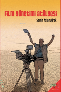 Film Yönetimi Atölyesi