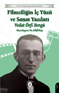 Filmciliğin İç Yüzü ve Sanat Yazıları