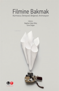 Filmine Bakmak;Kurmaca, Deneysel, Belgesel, Animasyon