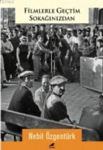Filmlerle Geçtim Sokağınızdan