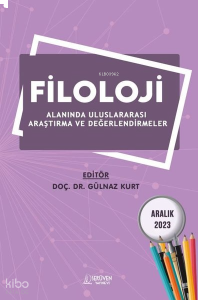 Filoloji Alanında Uluslararası Araştırma ve Değerlendirmeler