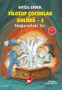 Filozof Çocuklar Kulübü 1 - Mağaradaki Sır