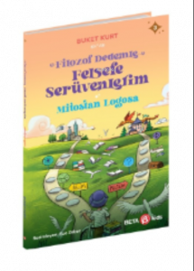 Filozof Dedemle Felsefe Serüvenlerim– Mitostan Logosa