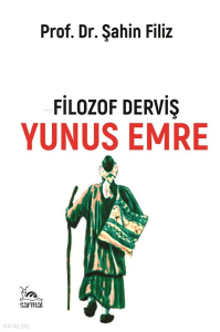 Filozof Derviş Yunus Emre