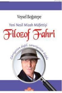 Filozof Fahri; Yeni Nesil Mizah Müfettişi