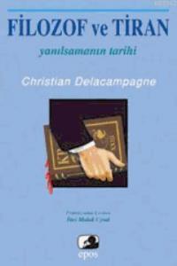 Filozof ve Tiran; Yanılsamanın Tarihi