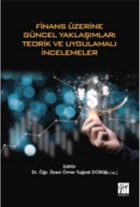 Finan Üzerine Güncel Yaklaşımlar: Teorik ve Uygulamalı İncelemeler