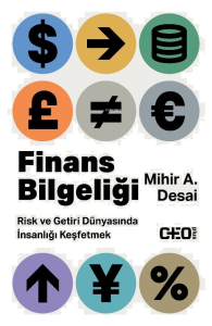 Finans Bilgeliği;Risk ve Getiri Dünyasında İnsanlığı Keşfetmek