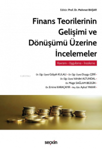 Finans Teorilerinin Gelişimi ve Dönüşümü Üzerine İncelemeler
