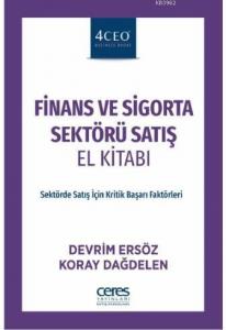 Finans ve Sigorta Sektörü Satış El Kitabı; Sektörde Satış İçin Kritik Başarı Faktörleri