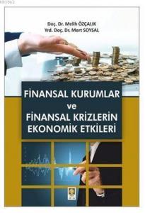 Finansal Kurumlar ve Finansal Krizlerin Ekonomik Etkileri