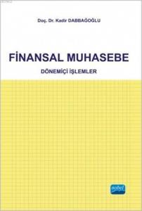 Finansal Muhasebe; Dönemiçi İşlemler