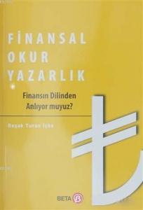 Finansal Okuryazarlık; Finansın Dilinden Anlıyor muyuz?