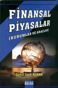 Finansal Piyasalar( Kurumlar ve Araçlar )